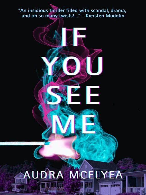 Title details for If You See Me by Audra McElyea - Available